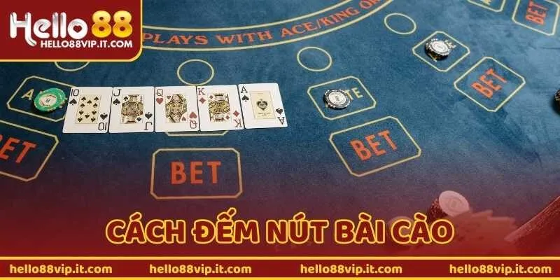 Hello88 Hướng Dẫn Cách Đếm Nút Bài Cào Siêu Dễ Nhớ